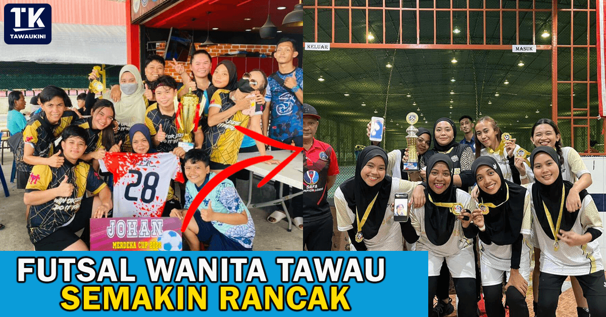 Arena Futsal Wanita Tawau Semakin Rancak