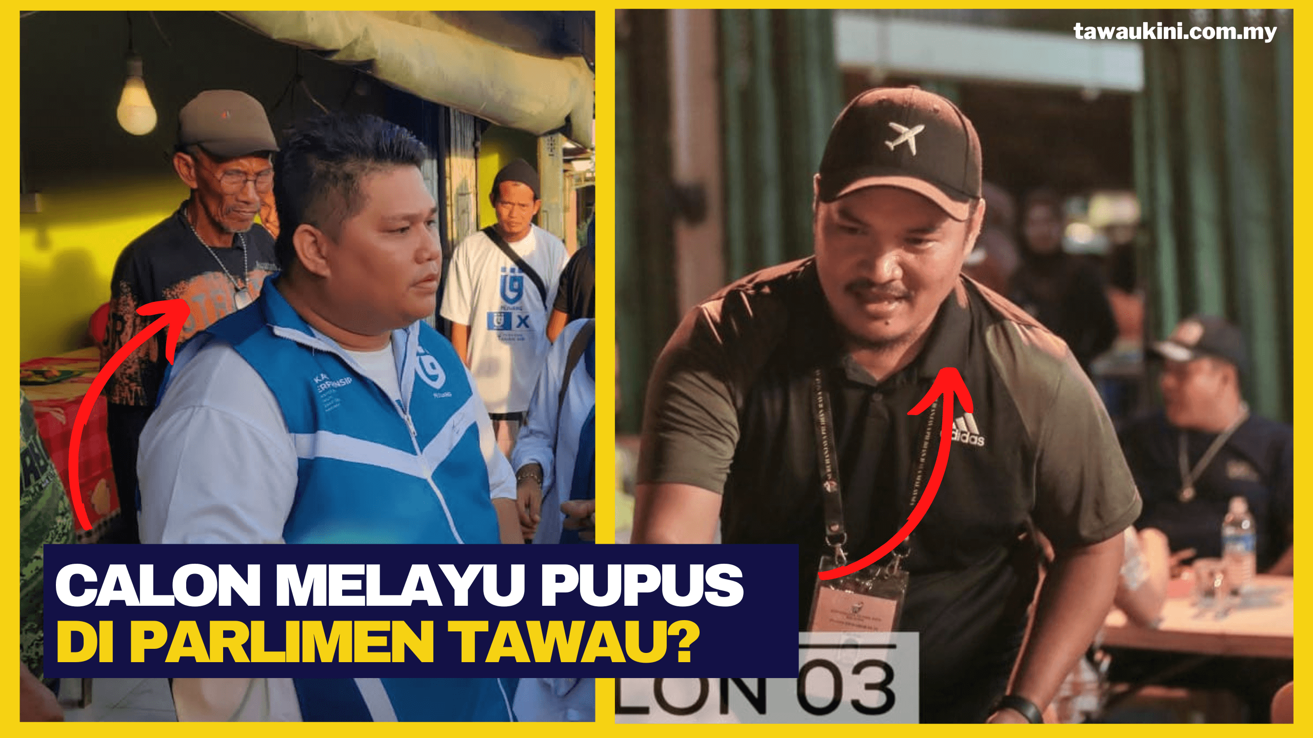 Calon Melayu Di Parlimen Tawau Pupus?