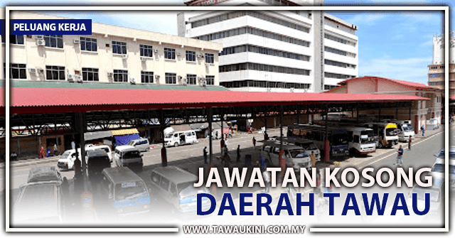 Jawatan Kosong Tawau Disember Januari 2023: Gaji RM1500-RM1999