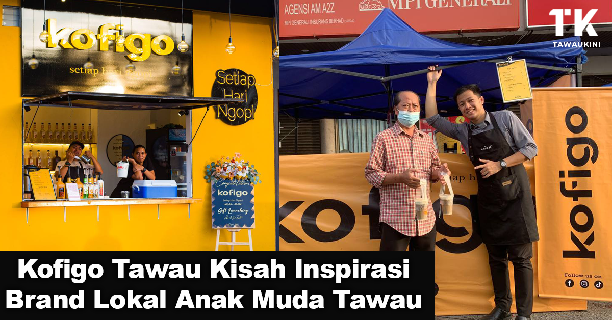 Kofigo Tawau Kisah Inspirasi Brand Lokal Anak Muda Tawau