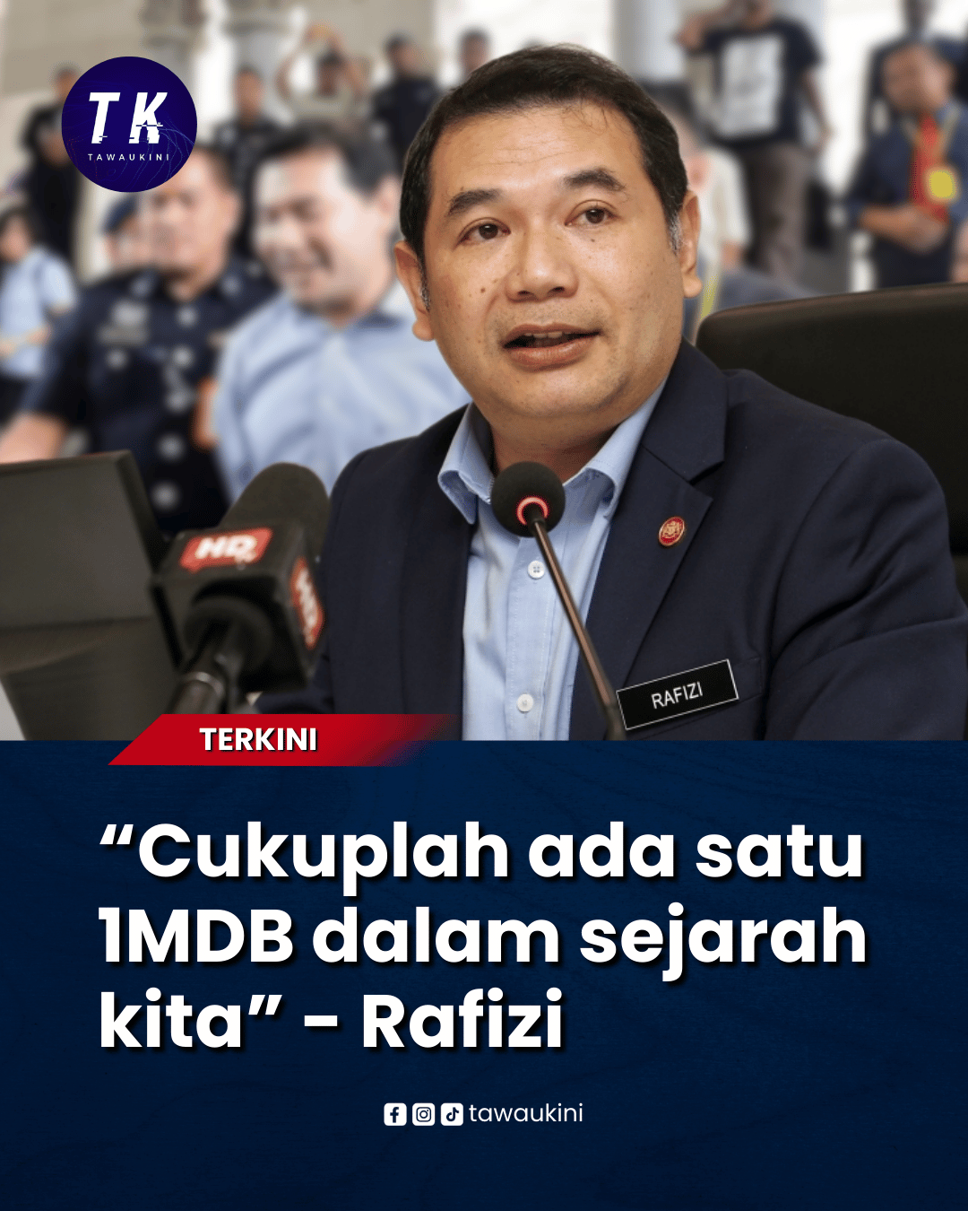 “Cukuplah ada satu 1MDB dalam sejarah kita” – Rafizi
