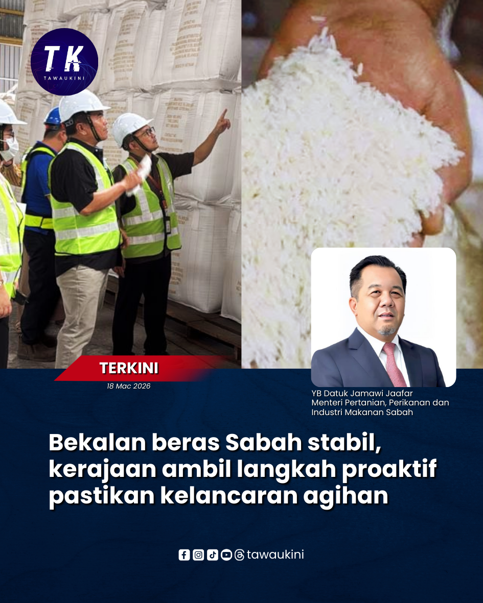 Bekalan beras Sabah stabil, kerajaan ambil langkah proaktif pastikan kelancaran agihan
