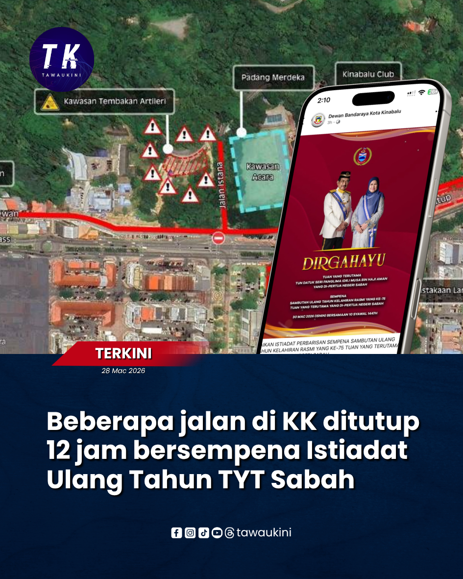 Beberapa jalan di KK ditutup 12 jam bersempena Istiadat Ulang Tahun TYT Sabah