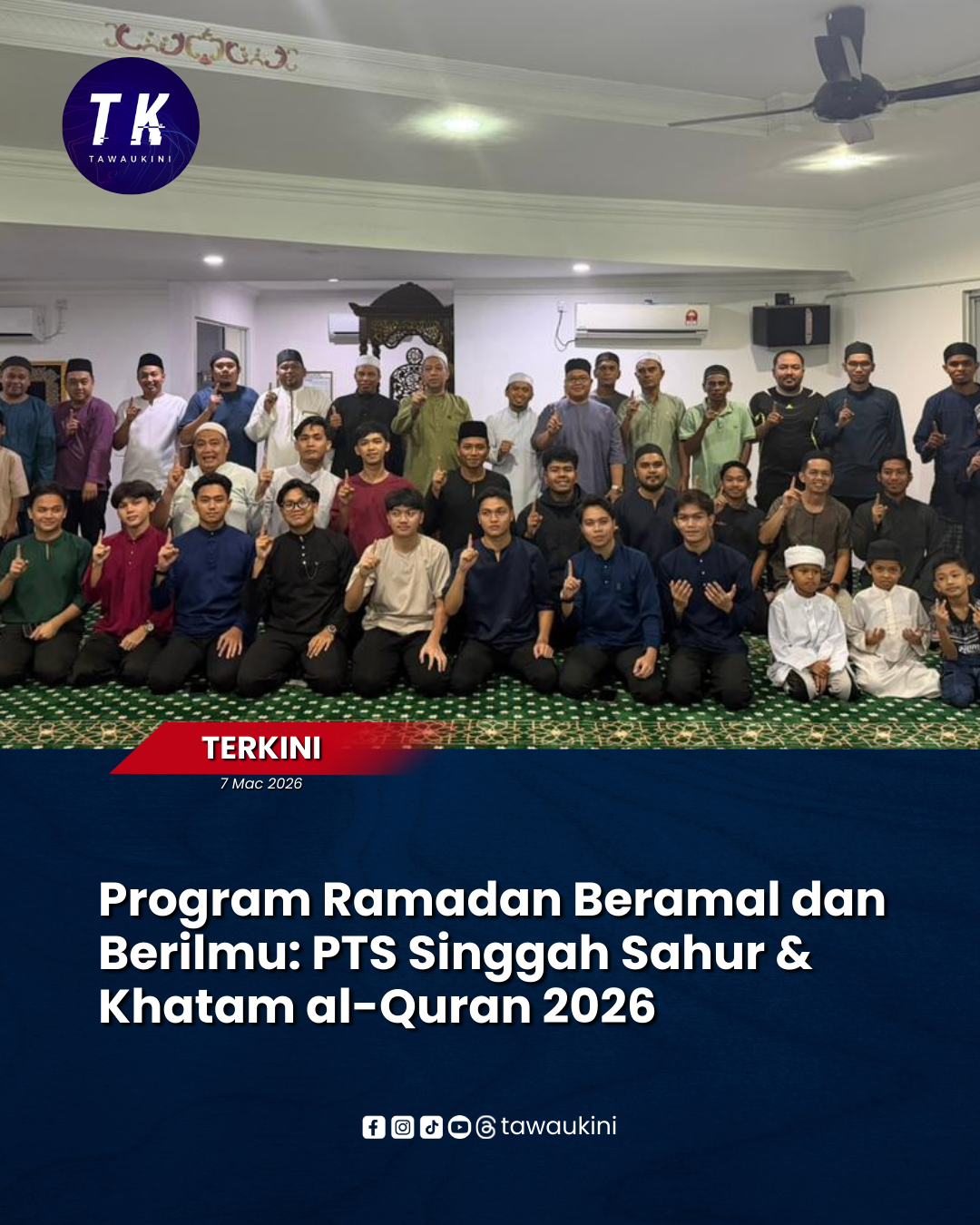 Program Ramadan Beramal dan Berilmu: PTS Singgah Sahur & Khatam al-Quran 2026