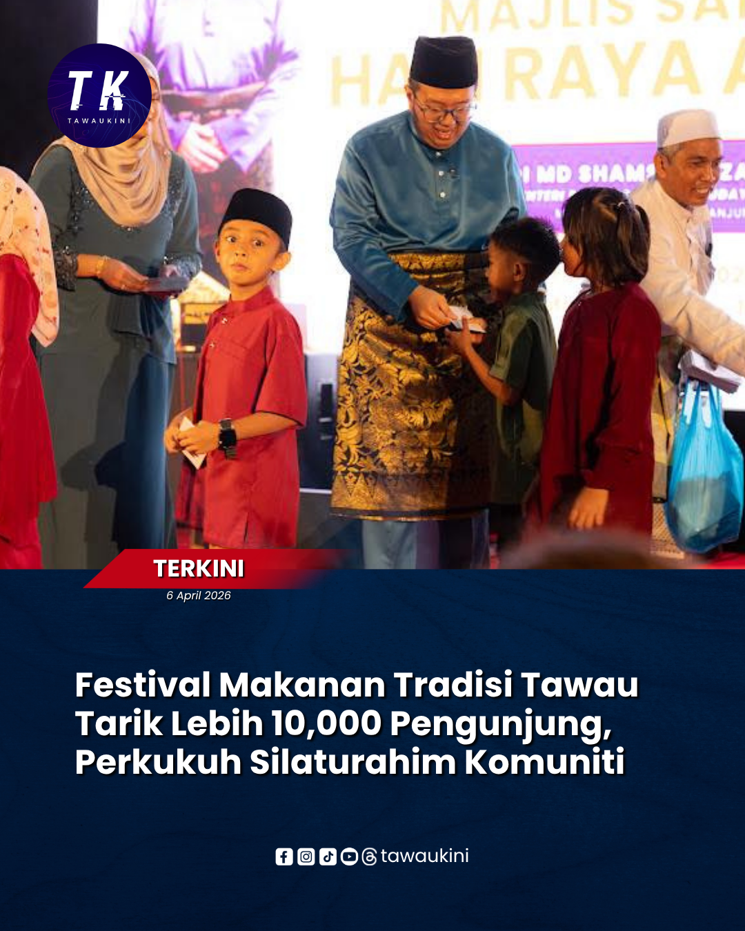 Festival Makanan Tradisi Tawau Tarik Lebih 10,000 Pengunjung, Perkukuh Silaturahim Komuniti