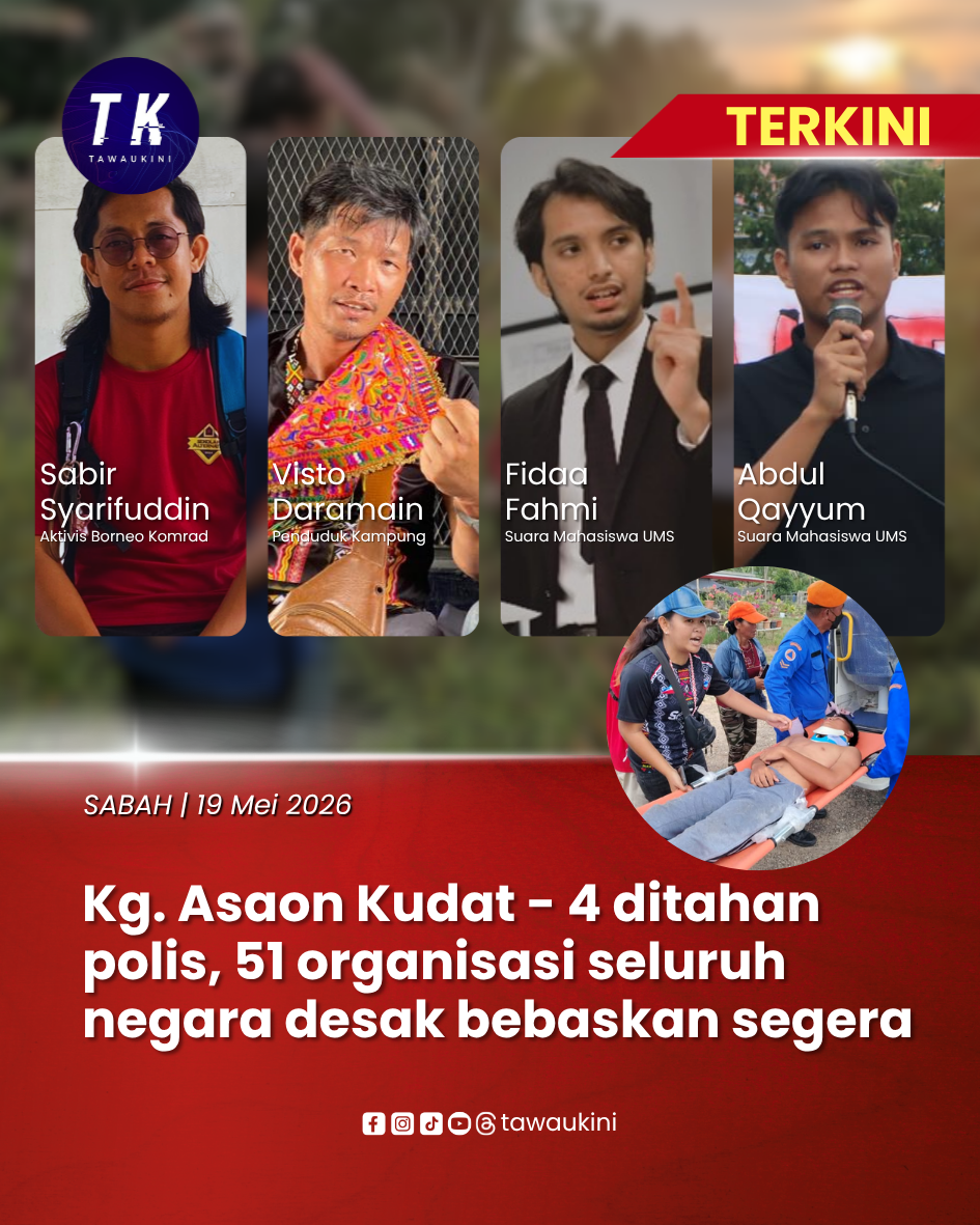 Kg. Asaon Kudat – 4 ditahan polis, 51 organisasi seluruh negara desak bebaskan segera