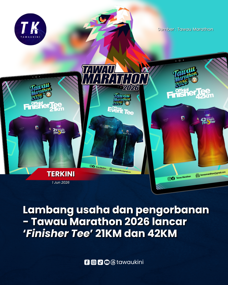 Tawau Marathon 2026 lancar ‘Finisher Tee’ 21KM dan 42KM