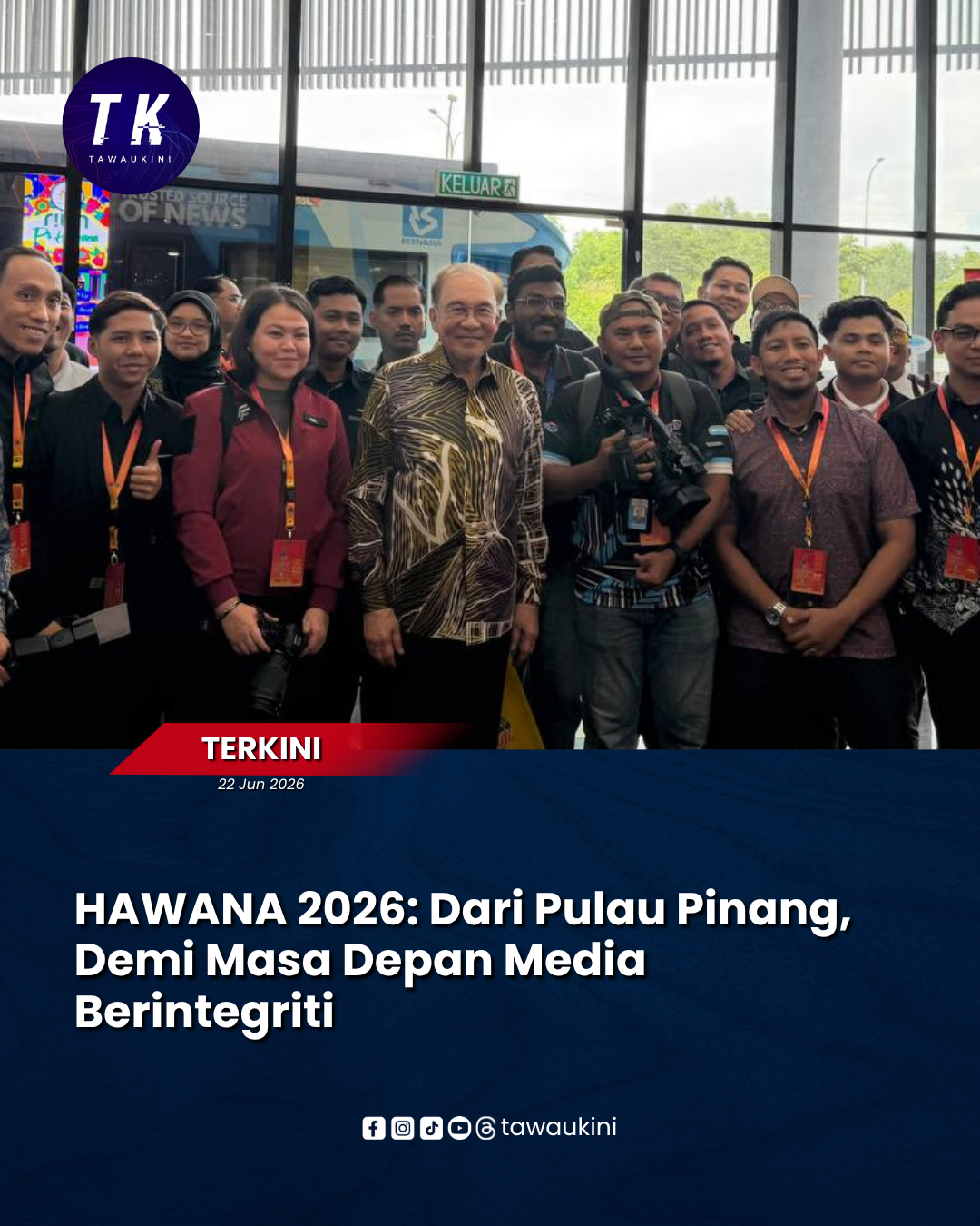HAWANA 2026: Dari Pulau Pinang, Demi Masa Depan Media Berintegriti