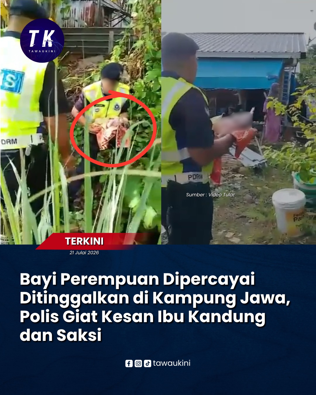 Bayi perempuan dipercayai ditinggalkan di Kampung Jawa, polis giat kesan ibu kandung dan saksi