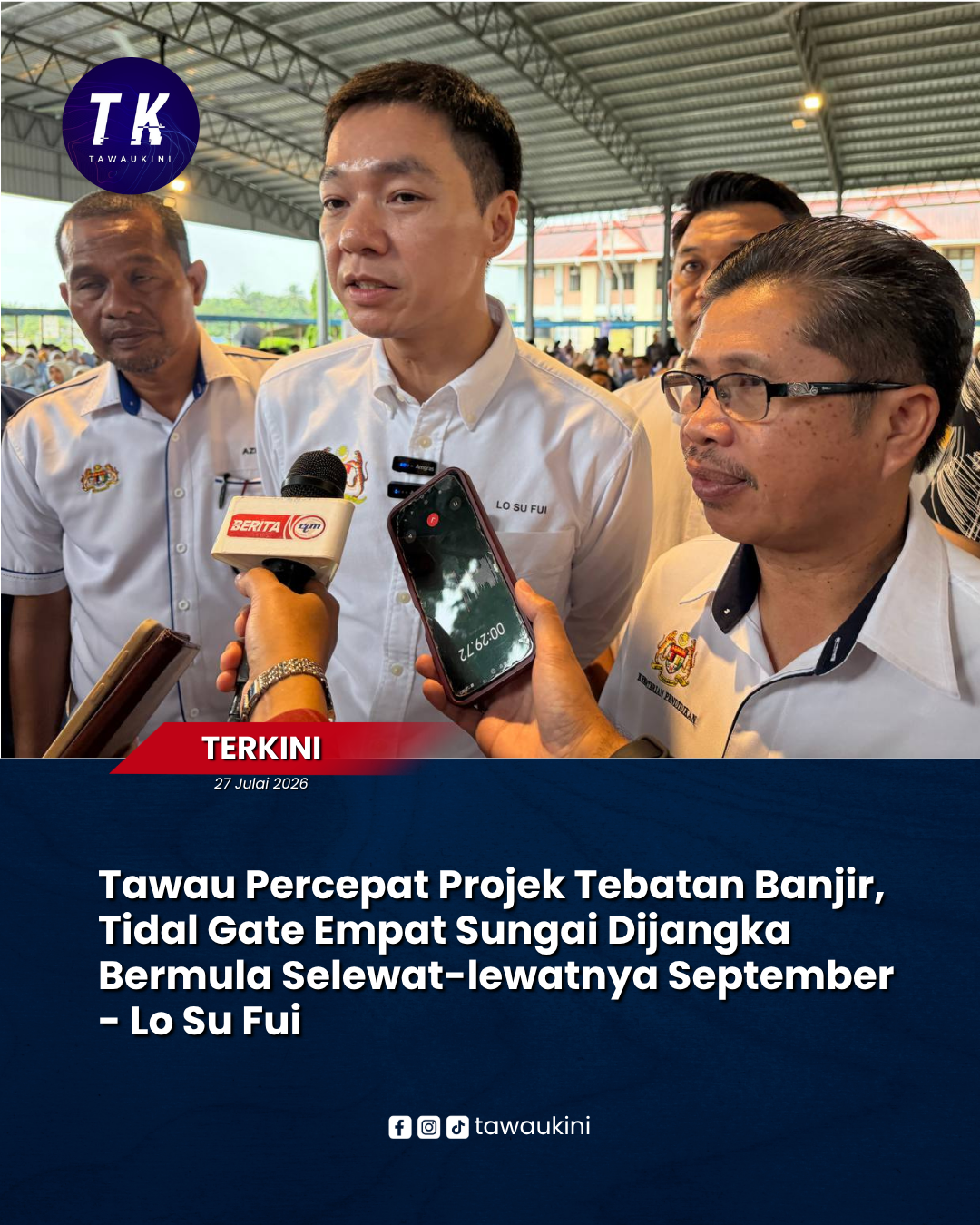 Lo Su Fui: Projek Tebatan Banjir Tawau Dipercepat, Tidal Gate Penyelesaian Jangka Panjang