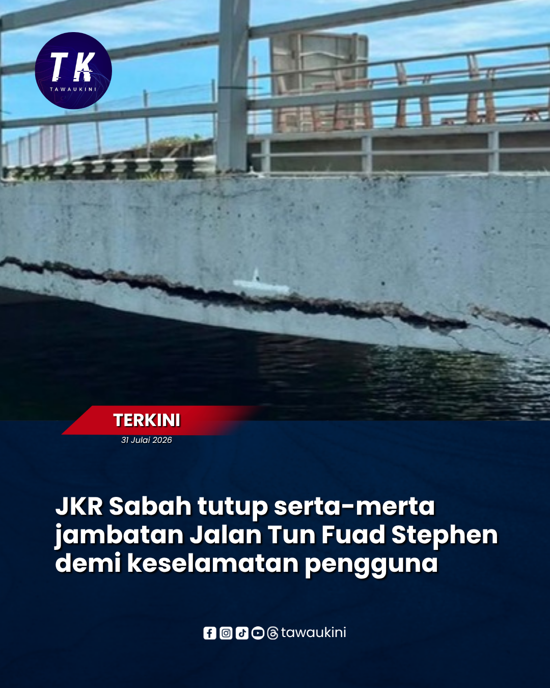 JKR Sabah tutup serta-merta jambatan Jalan Tun Fuad Stephen demi keselamatan pengguna