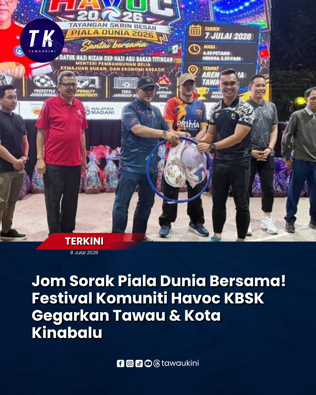 Jom Sorak Piala Dunia Bersama! Festival Komuniti Havoc KBSK Gegarkan Tawau & Kota Kinabalu