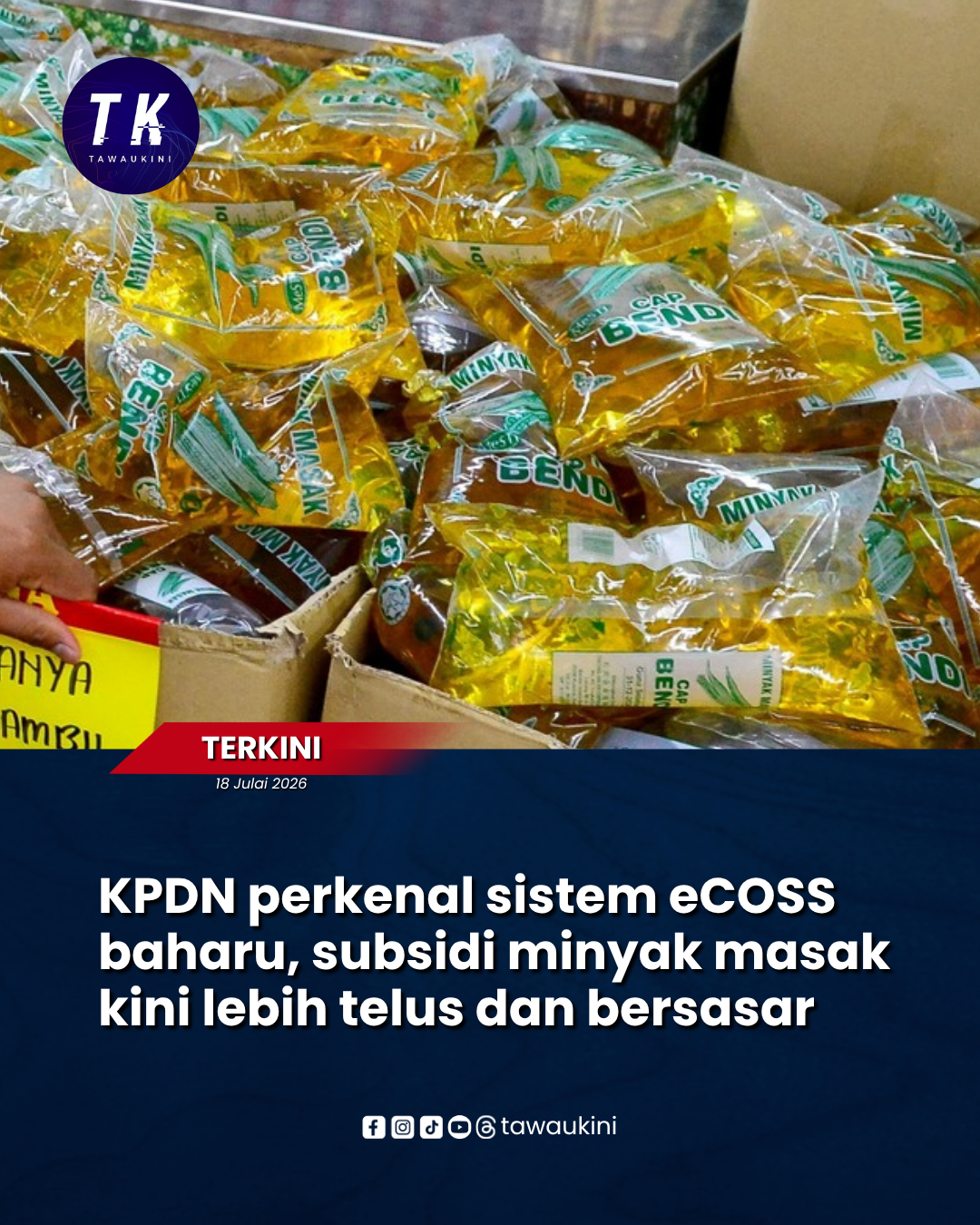 KPDN perkenal sistem eCOSS baharu, subsidi minyak masak kini lebih telus dan bersasar