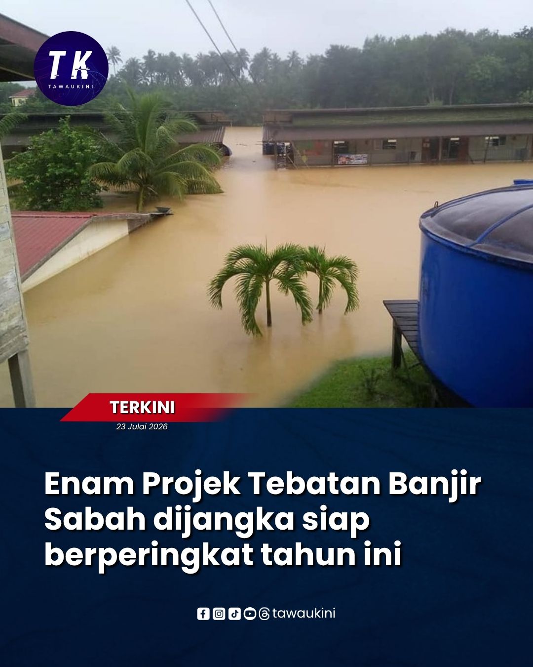 Enam Projek Tebatan Banjir Sabah dijangka siap berperingkat tahun ini