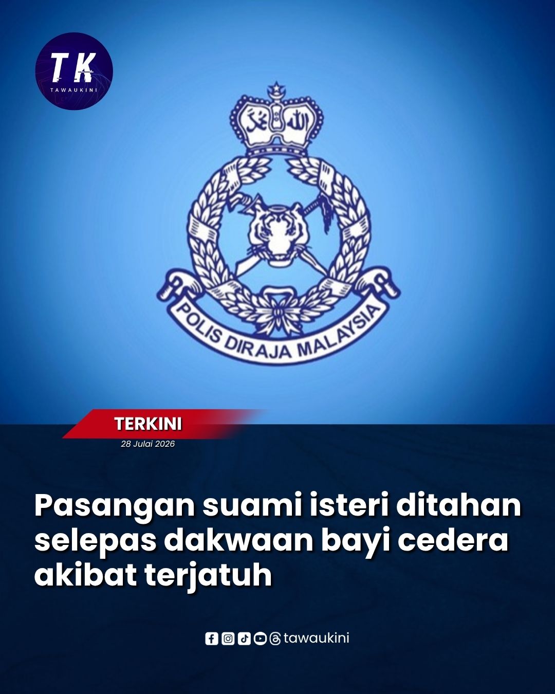 Pasangan suami isteri ditahan selepas dakwaan bayi cedera akibat terjatuh