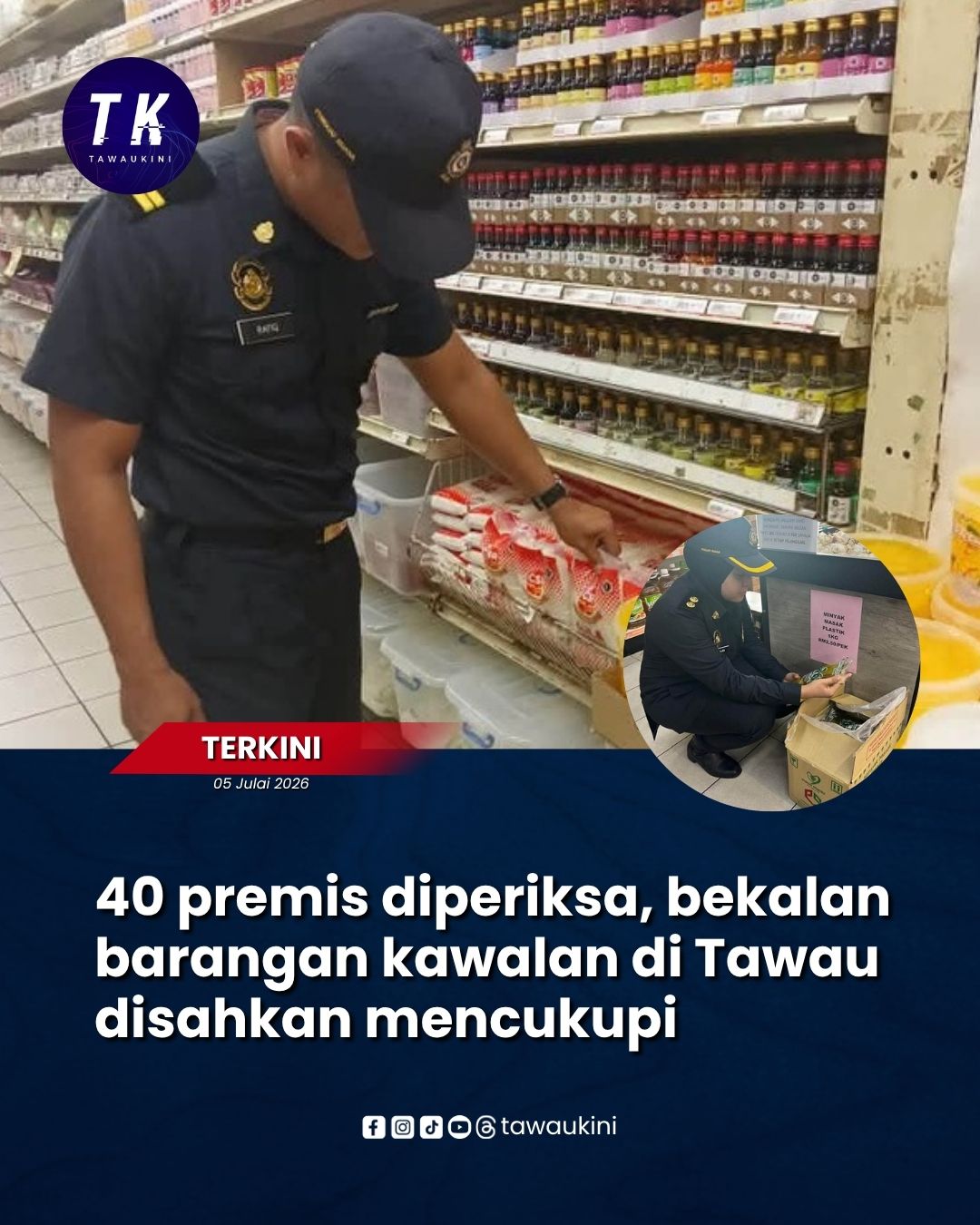 40 premis diperiksa, bekalan barangan kawalan di Tawau disahkan mencukupi
