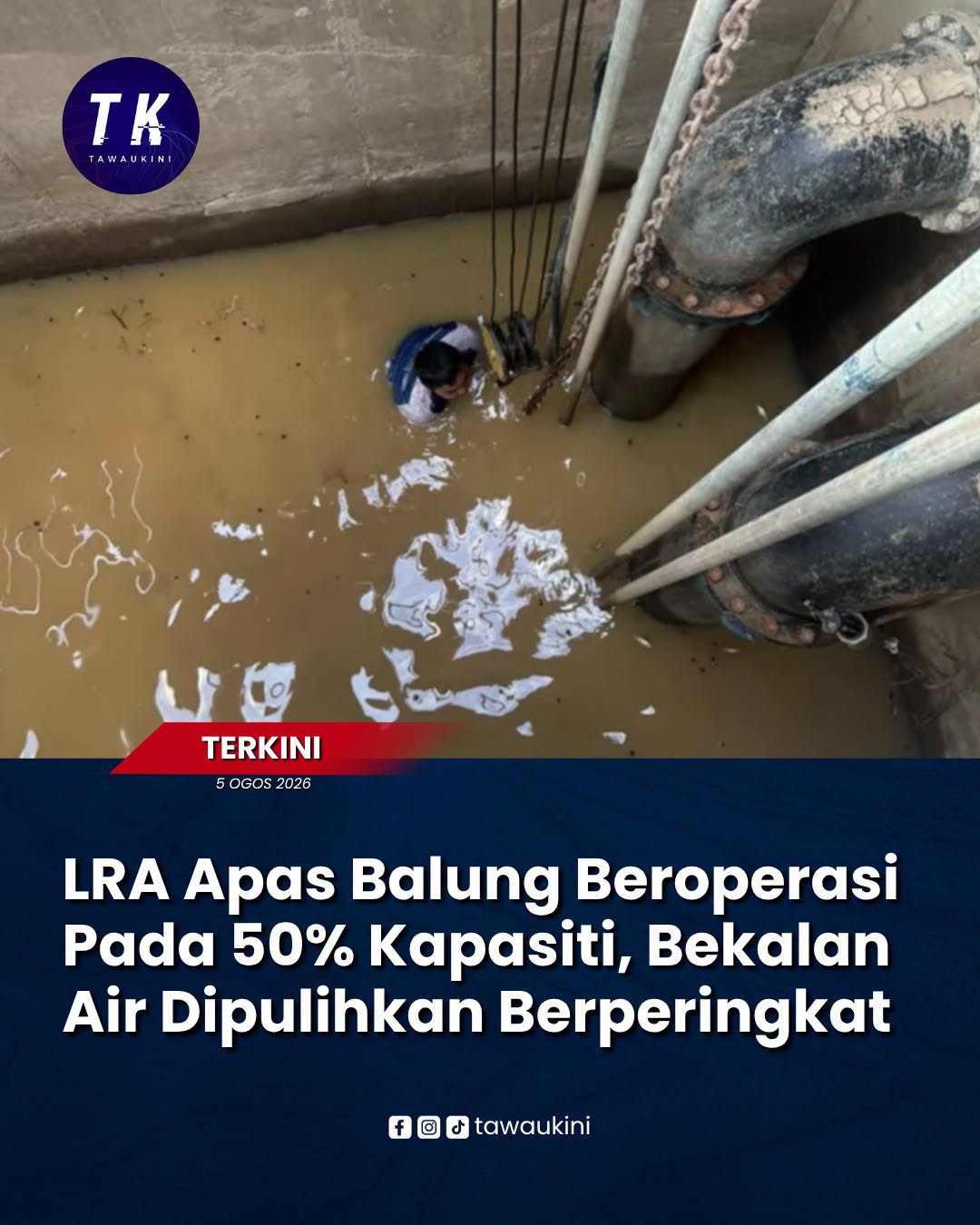 LRA Apas Balung Beroperasi Pada 50% Kapasiti, Bekalan Air Dipulihkan Berperingkat