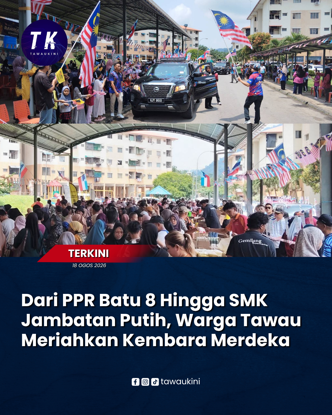 Warga Tawau Semarakkan Merdeka, Jalur Gemilang Satukan Komuniti