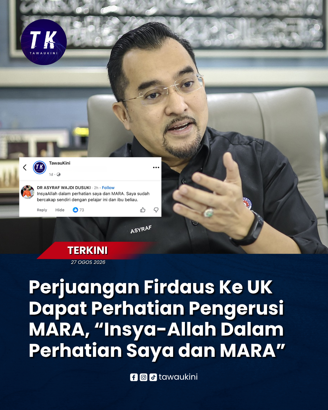 Perjuangan Firdaus Ke UK Dapat Perhatian Pengerusi MARA, “Insya-Allah Dalam Perhatian Saya dan MARA”