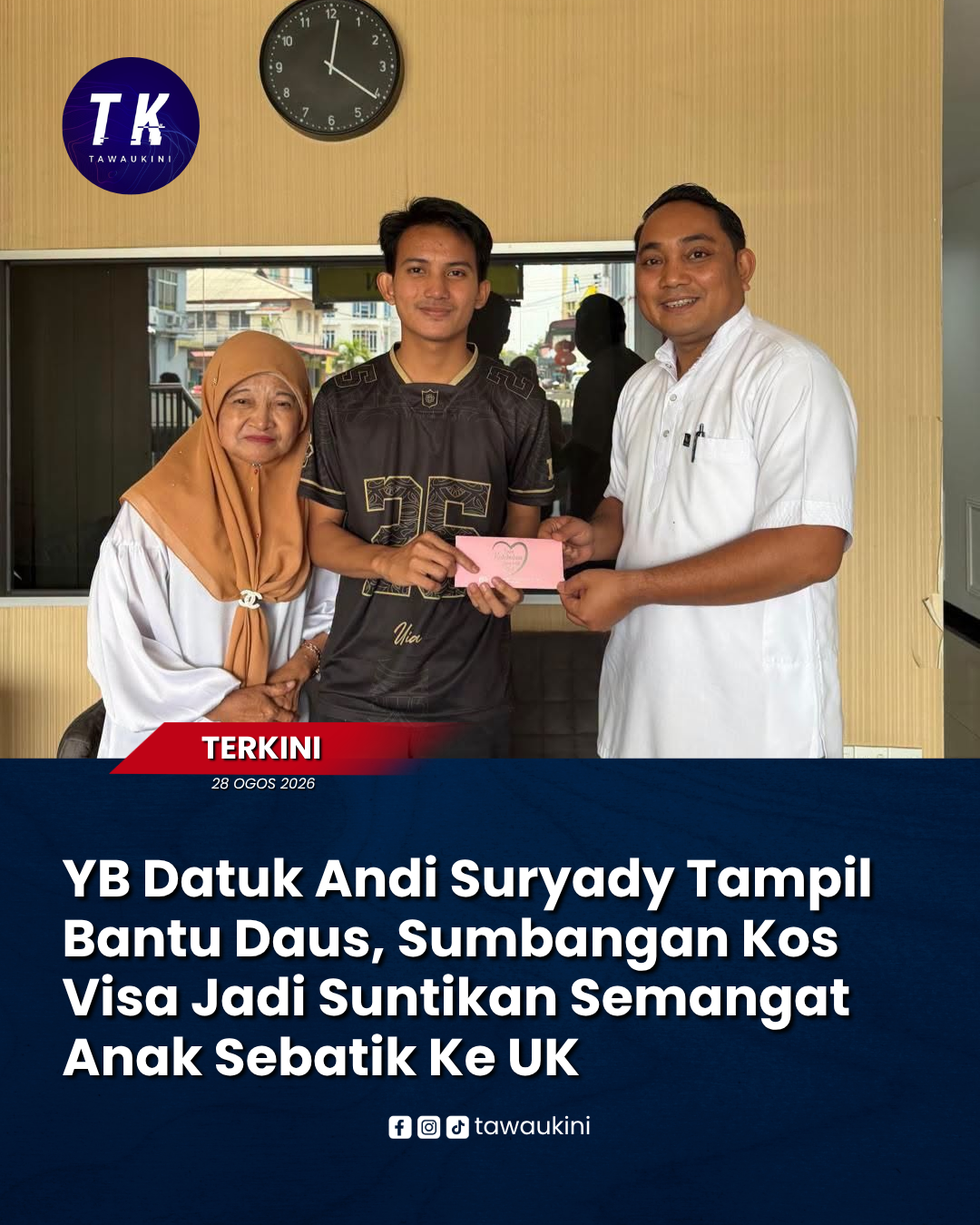 YB Datuk Andi Suryady Tampil Bantu Daus, Sumbangan Kos Visa Jadi Suntikan Semangat Anak Sebatik Ke UK