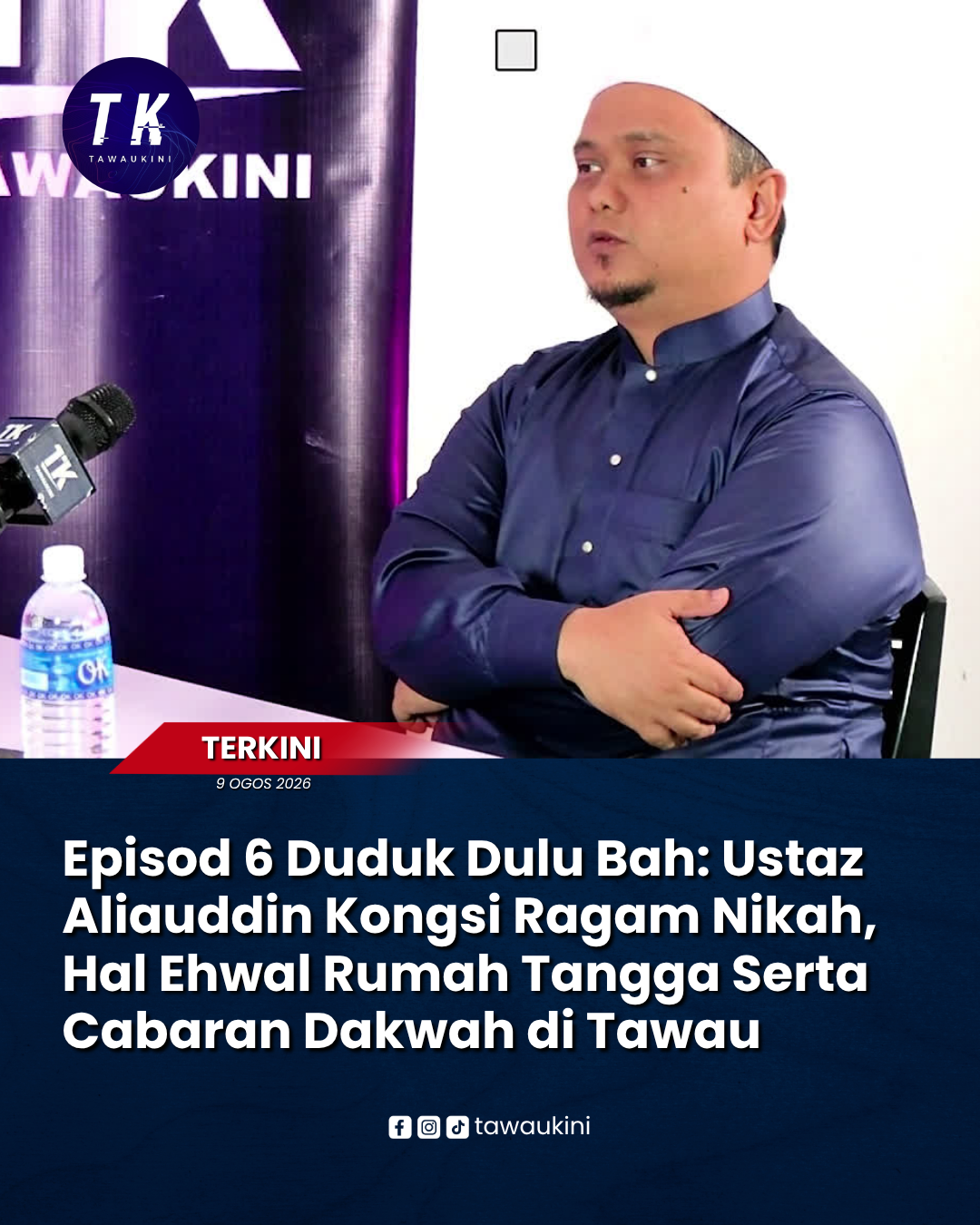 Episod 6 Duduk Dulu Bah: Ustaz Aliauddin Kongsi Ragam Nikah, Poligami Hingga Cabaran Dakwah di Tawau
