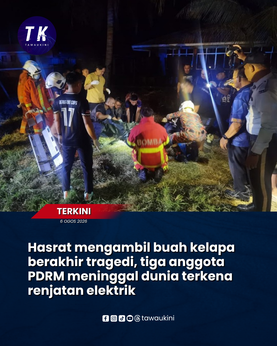 Hasrat mengambil buah kelapa berakhir tragedi, tiga anggota PDRM meninggal dunia terkena renjatan elektrik