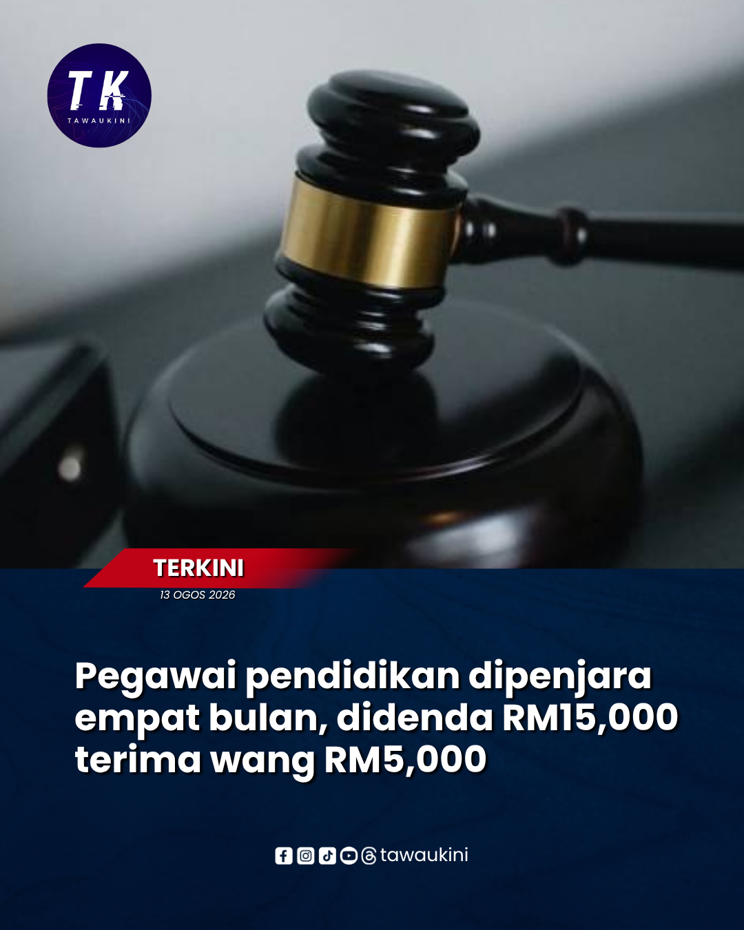 Pegawai pendidikan dipenjara empat bulan, didenda RM15,000 terima wang RM5,000