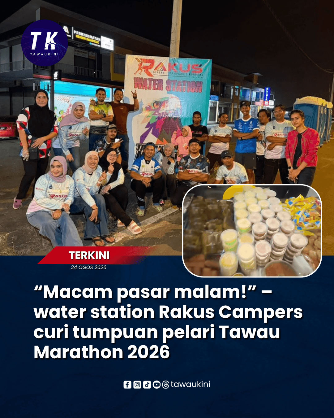 “Macam pasar malam!” – water station Rakus Campers curi tumpuan pelari Tawau Marathon 2026