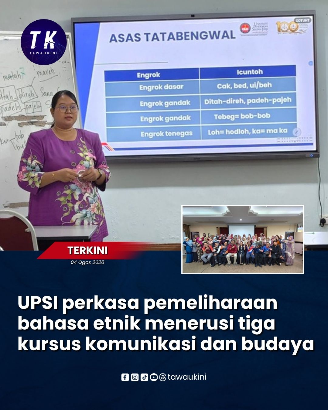 UPSI perkasa pemeliharaan bahasa etnik menerusi tiga kursus komunikasi dan budaya