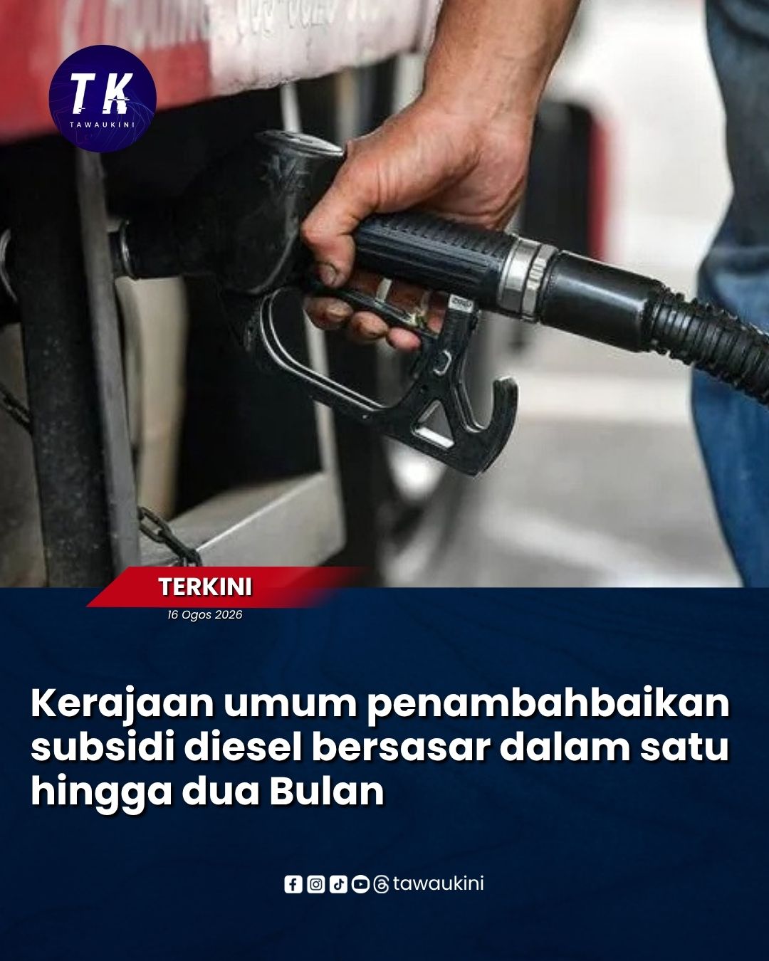 Kerajaan umum penambahbaikan subsidi diesel bersasar dalam satu hingga dua Bulan