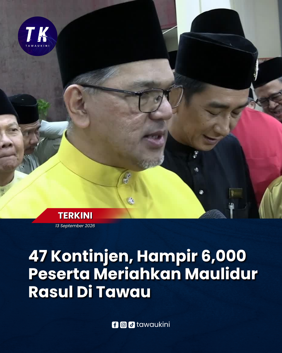 47 Kontinjen, Hampir 6,000 Peserta Meriahkan Maulidur Rasul Di Tawau