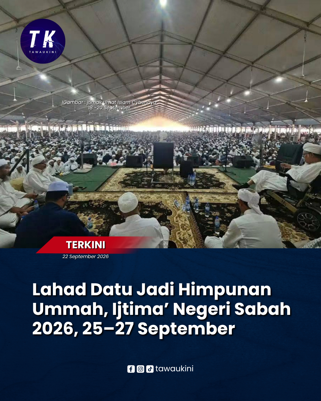 Ijtima’ Negeri Sabah 2026 Satukan Ummah, Semarak Ilmu dan Ukhuwah di Lahad Datu