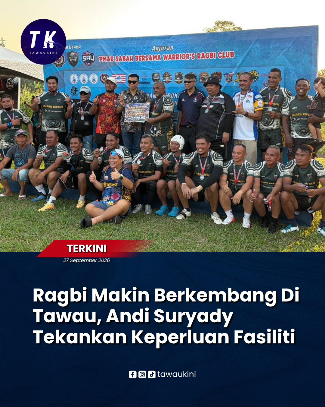 Ragbi Makin Berkembang Di Tawau, Andi Suryady Tekankan Keperluan Fasiliti