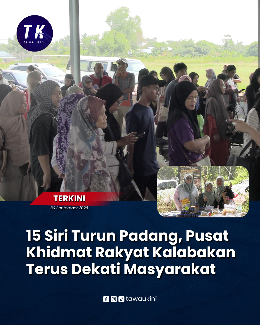 15 Siri Turun Padang, Pusat Khidmat Rakyat Kalabakan Terus Dekati Masyarakat