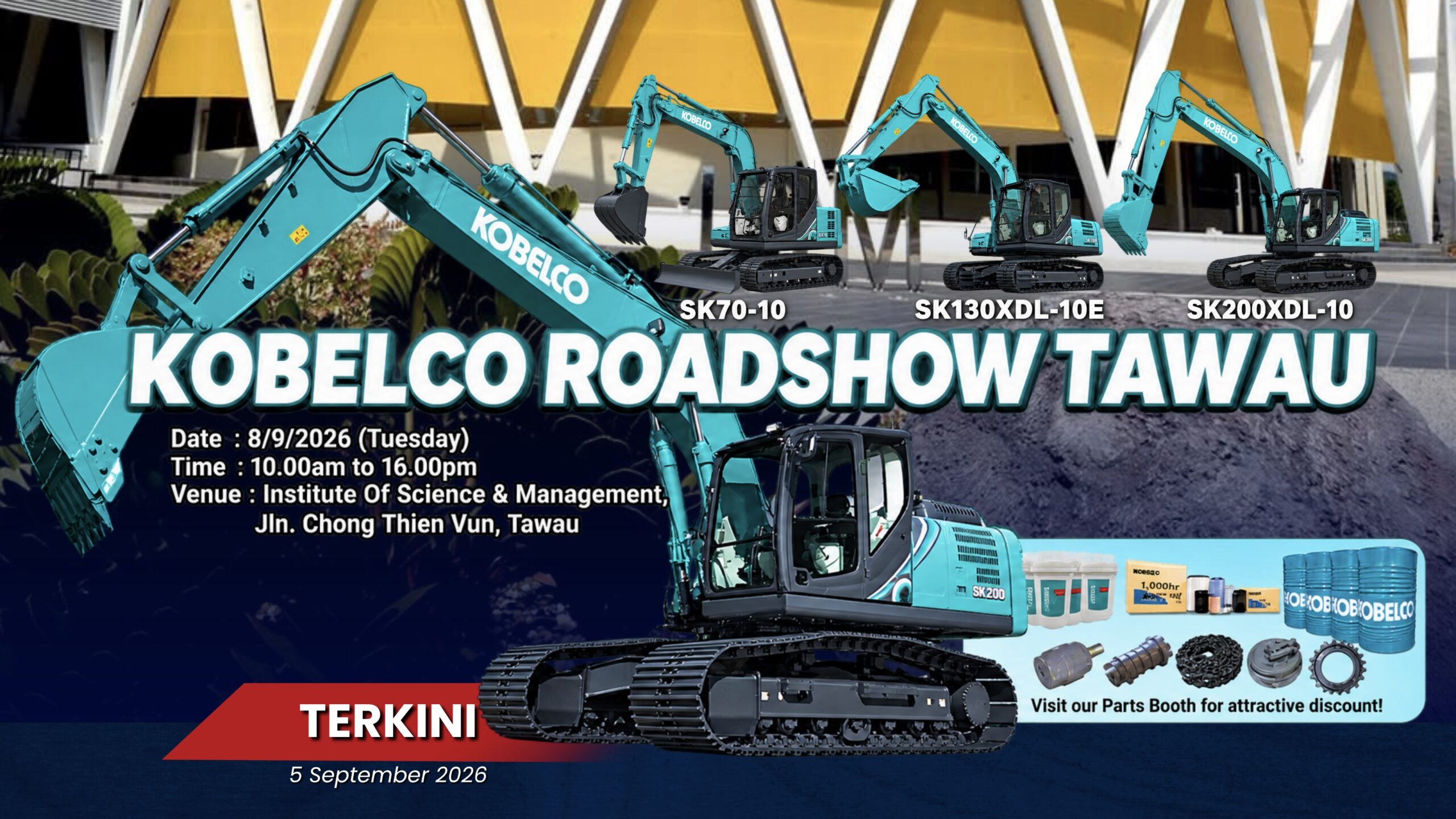 Roadshow menarik di ISM Tawau – KOBELCO bawakan promosi khas jentera dan alat ganti
