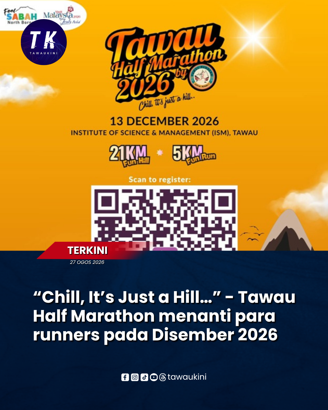 “Chill, It’s Just a Hill…” – Tawau Half Marathon menanti para runners pada Disember 2026