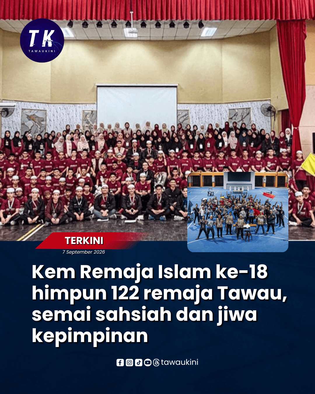 Kem Remaja Islam ke-18 himpun 122 remaja Tawau, semai sahsiah dan jiwa kepimpinan