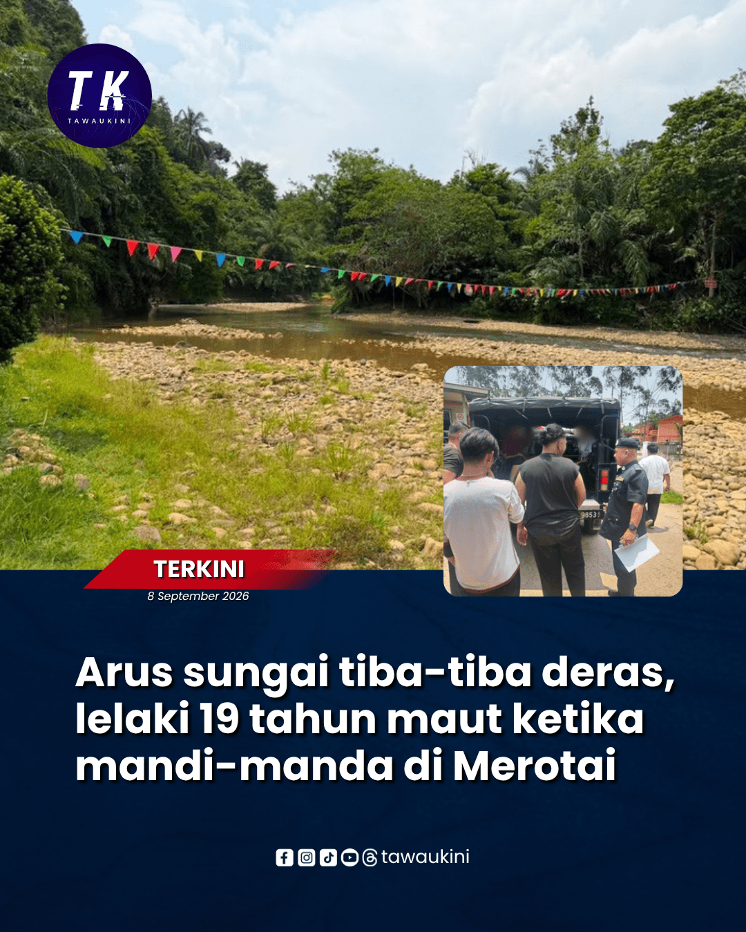 Arus sungai tiba-tiba deras, lelaki 19 tahun maut ketika mandi-manda di Merotai