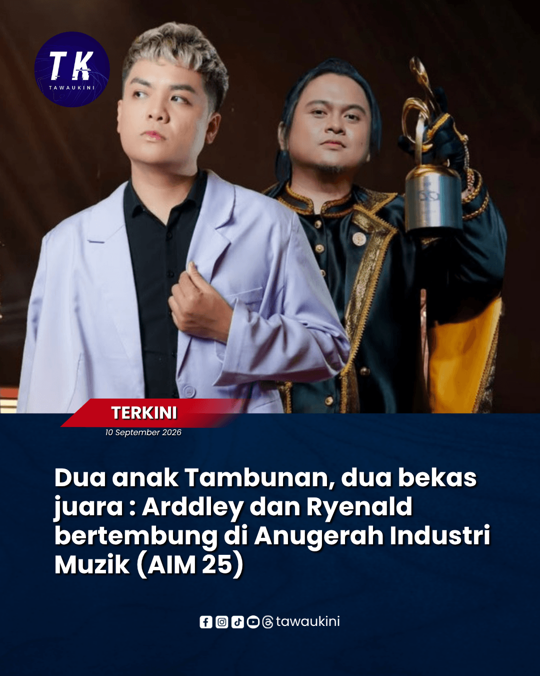 Dua anak Tambunan, dua bekas juara : Arddley dan Ryenald bertembung di Anugerah Industri Muzik (AIM 25)