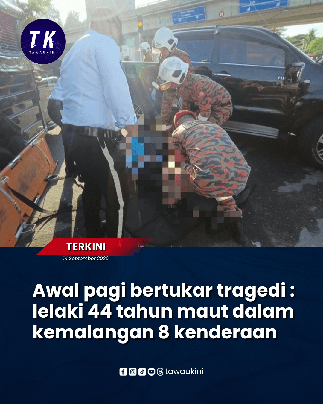 Awal pagi bertukar tragedi : lelaki 44 tahun maut dalam kemalangan 8 kenderaan