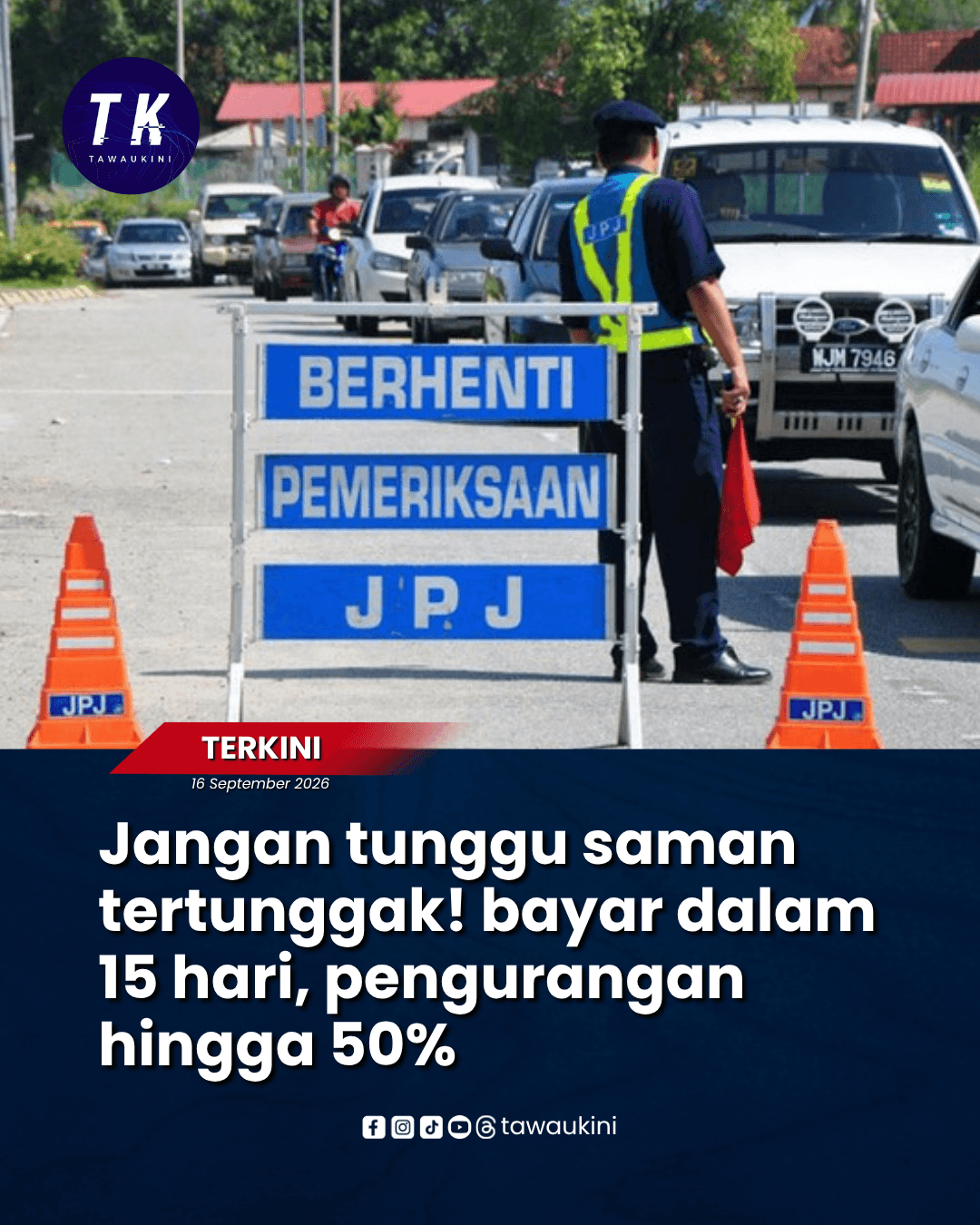 Jangan tunggu saman tertunggak! bayar dalam 15 hari, pengurangan hingga 50%