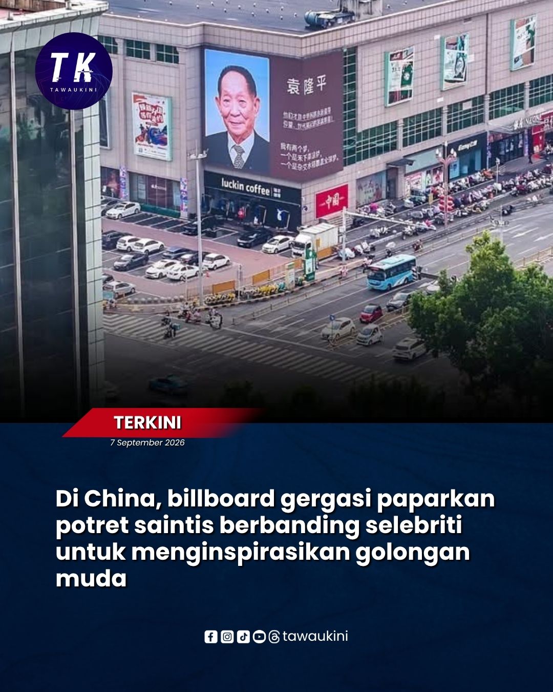 Di China, billboard gergasi paparkan  potret saintis berbanding selebriti  untuk menginspirasikan golongan muda