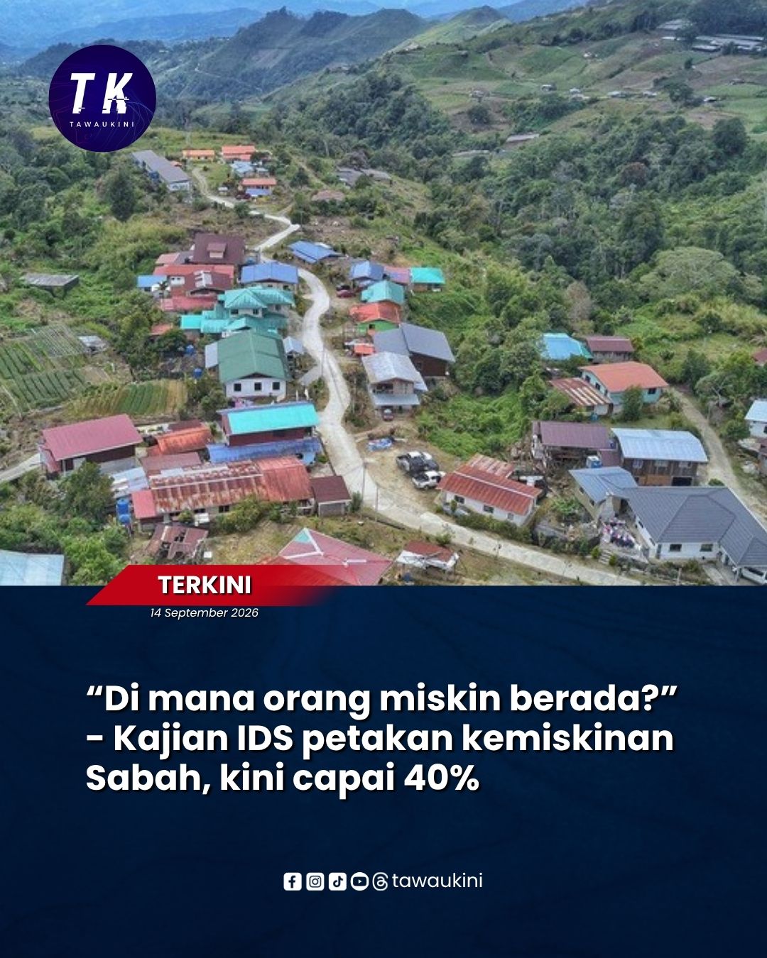 “Di mana orang miskin berada?” – Kajian IDS petakan kemiskinan Sabah, kini capai 40%