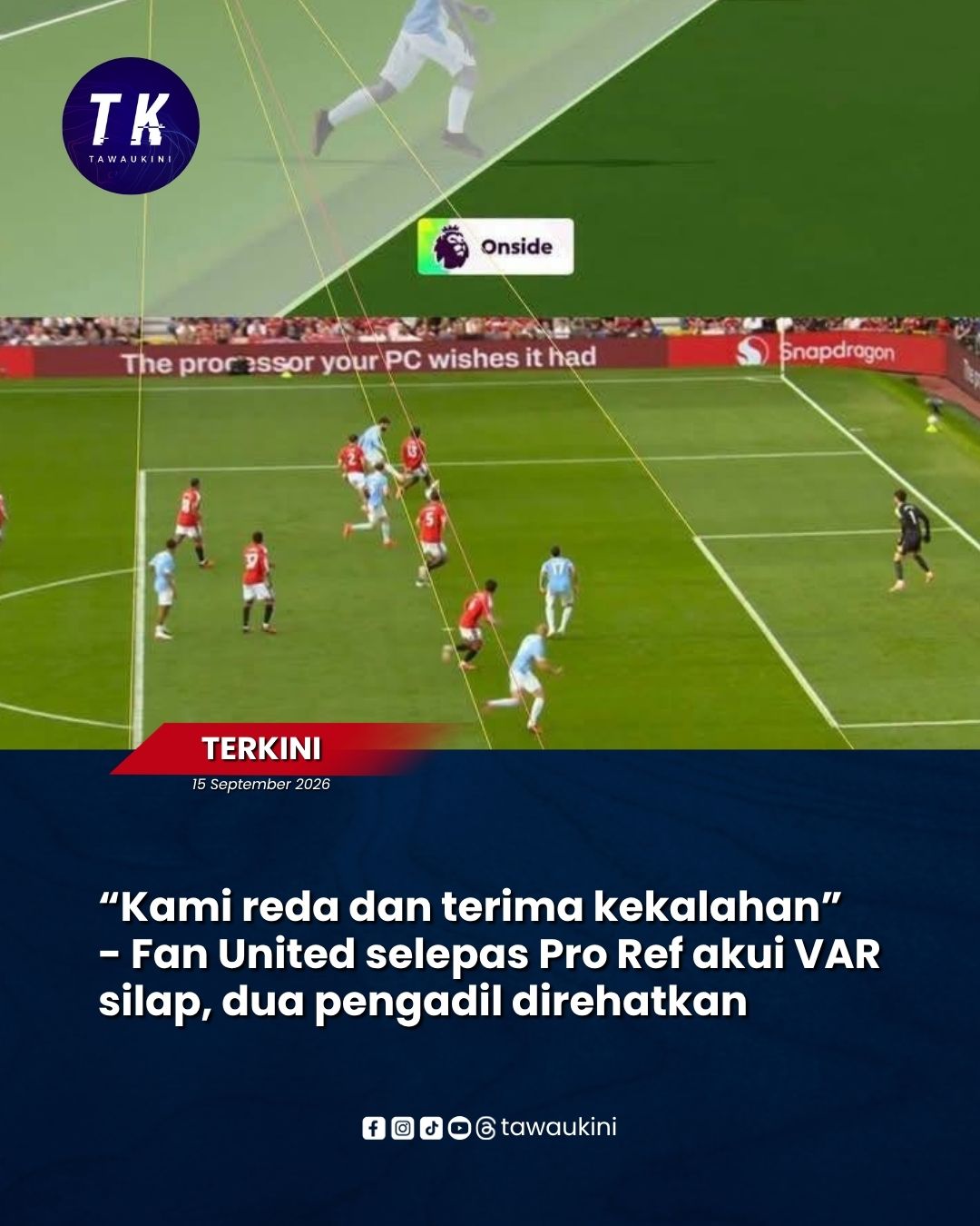 “Kami reda dan terima kekalahan” – Fan United selepas Pro Ref akui VAR silap, dua pengadil direhatkan