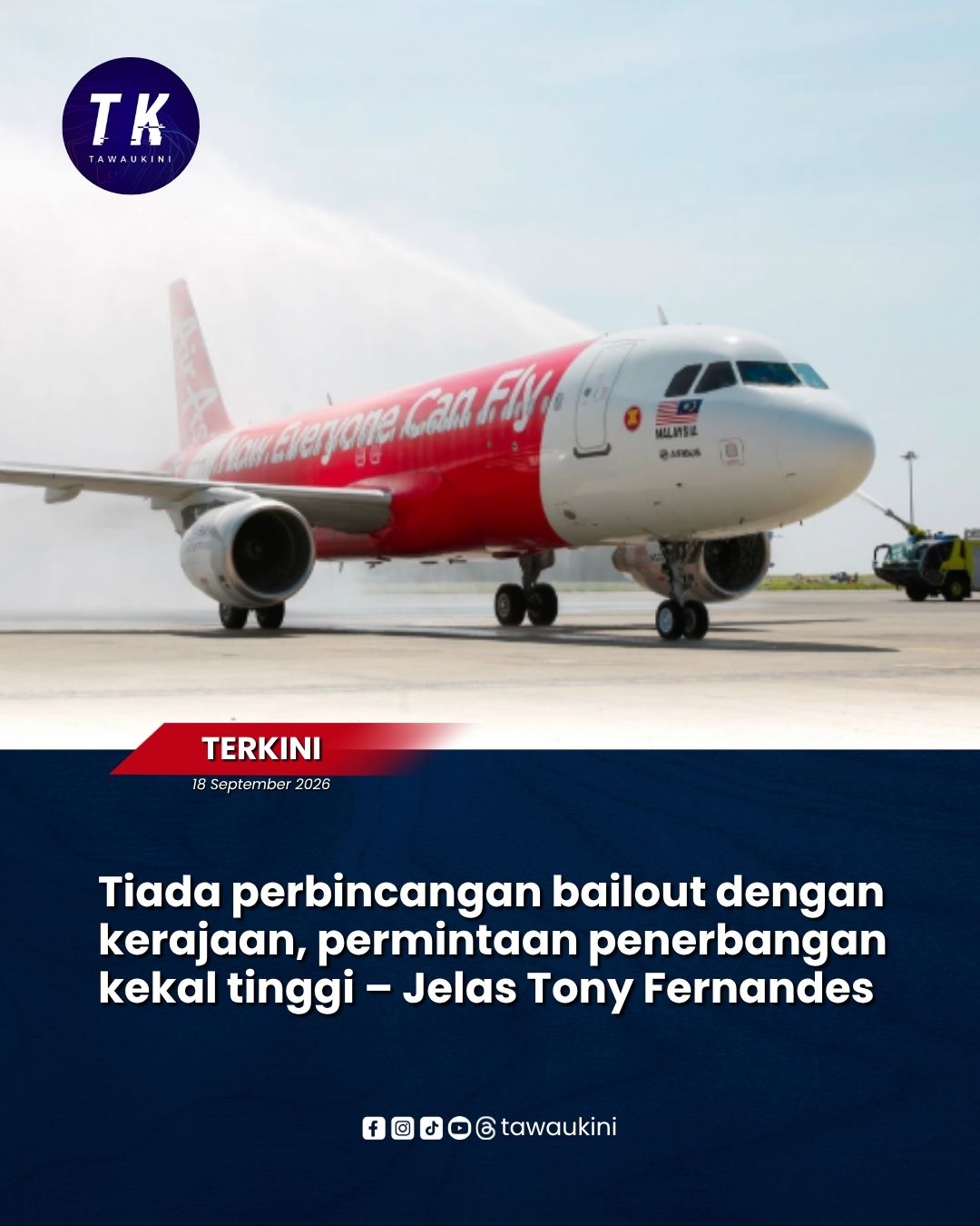 Tiada perbincangan bailout dengan kerajaan, permintaan penerbangan kekal tinggi – Jelas Tony Fernandes