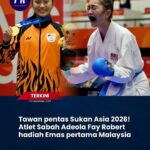 Tawan pentas Sukan Asia 2026! Atlet Sabah Adeola Fay Robert hadiah emas pertama Malaysia