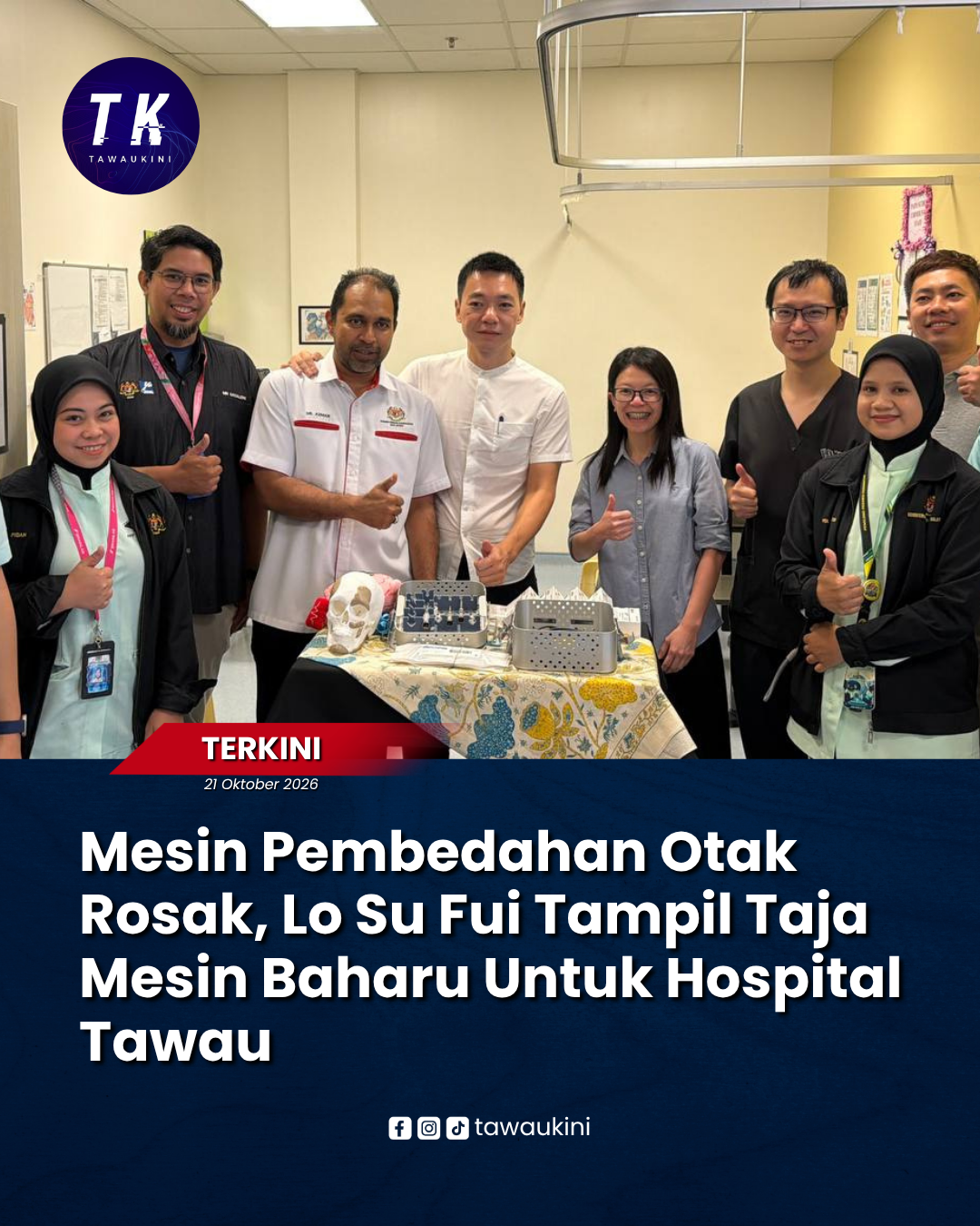 Mesin Pembedahan Otak Rosak, Lo Su Fui Tampil Taja Mesin Baharu Untuk Hospital Tawau