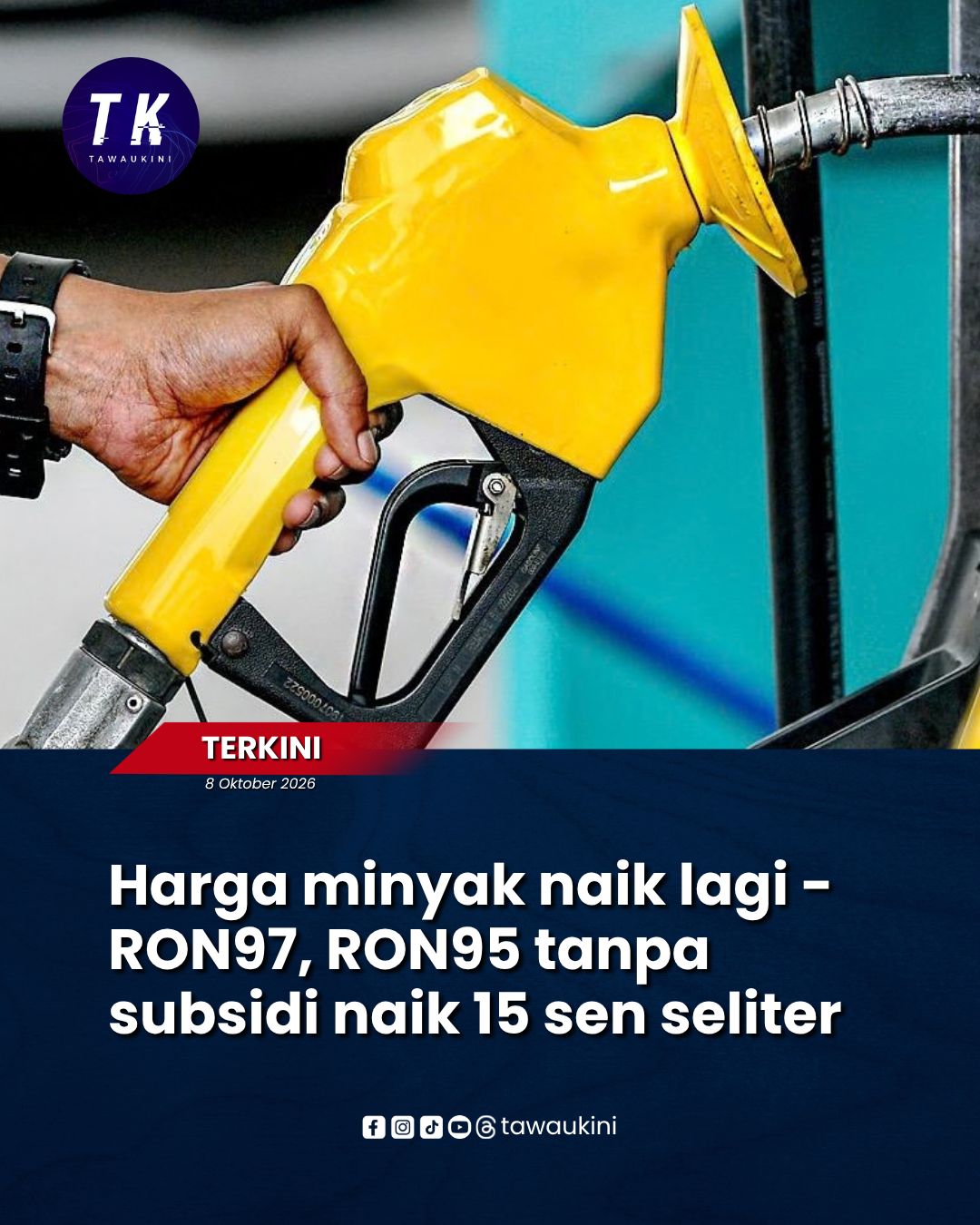 Harga minyak naik lagi – RON97, RON95 tanpa subsidi naik 15 sen seliter