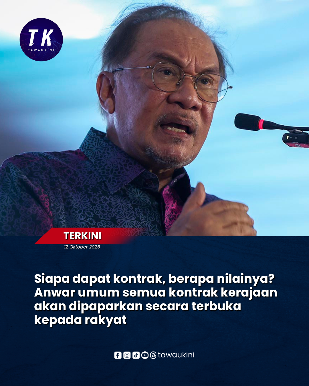 Siapa dapat kontrak, berapa nilainya? Anwar umum semua kontrak kerajaan akan dipaparkan secara terbuka kepada rakyat