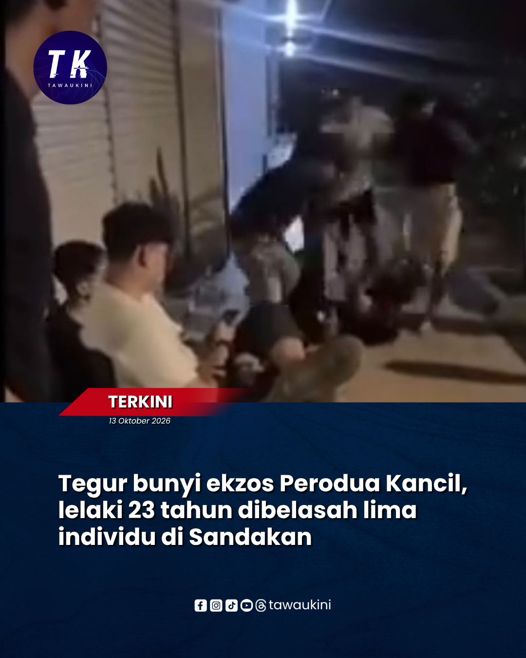 Tegur bunyi ekzos Perodua Kancil, lelaki 23 tahun dibelasah lima individu di Sandakan